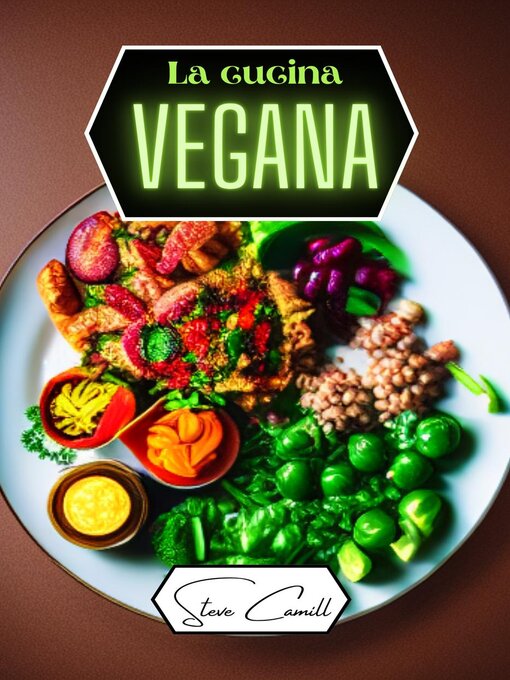 Title details for La cucina vegana by Steve Camill - Available